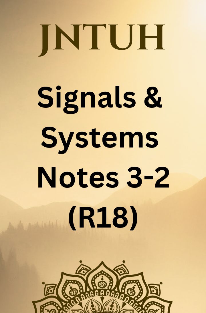 SIGNALS AND SYSTEMS NOTES 3-2 R(18)